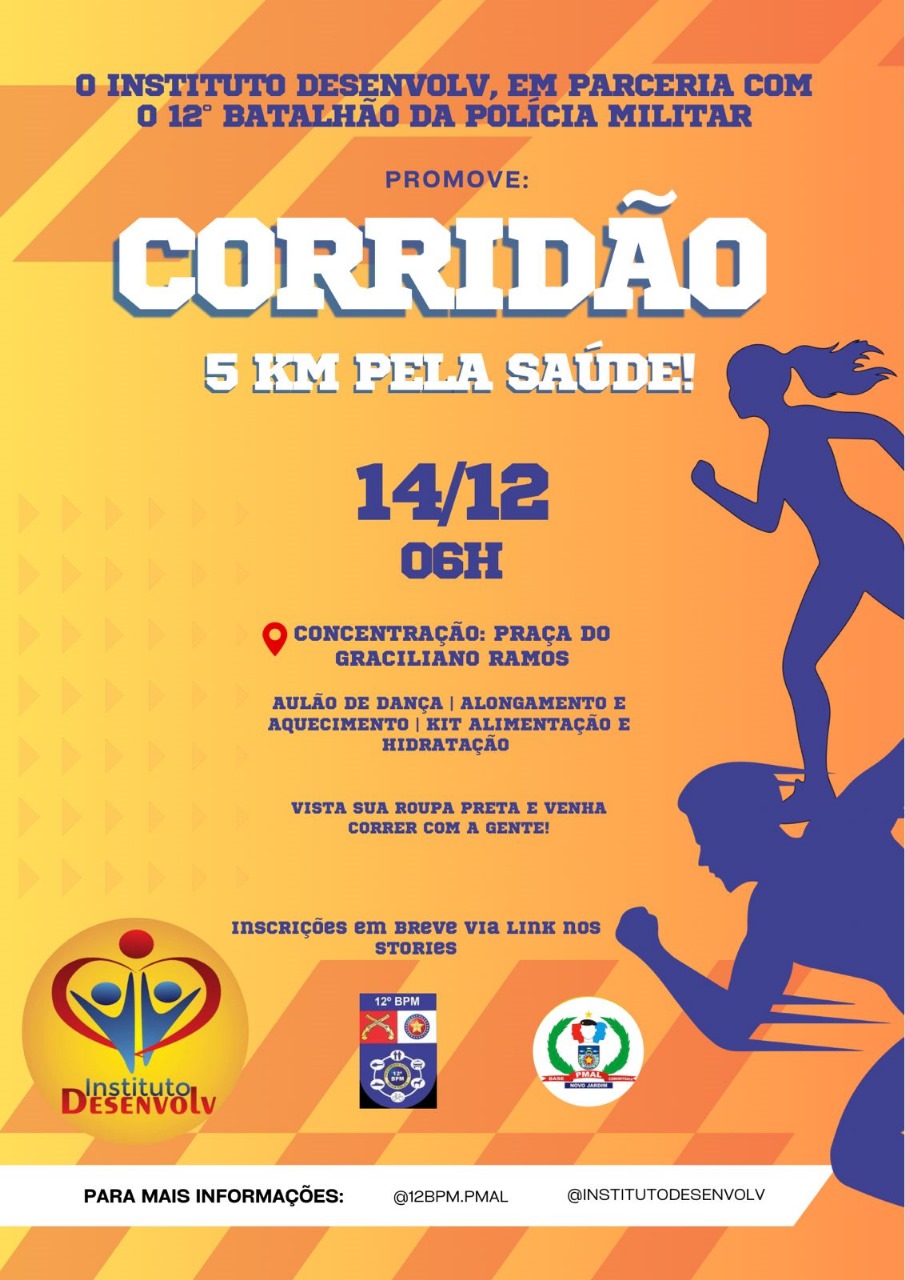 Instituto Desenvolv e 12º Batalhão realizam grande Corridão de 5KM no dia 14 de dezembro