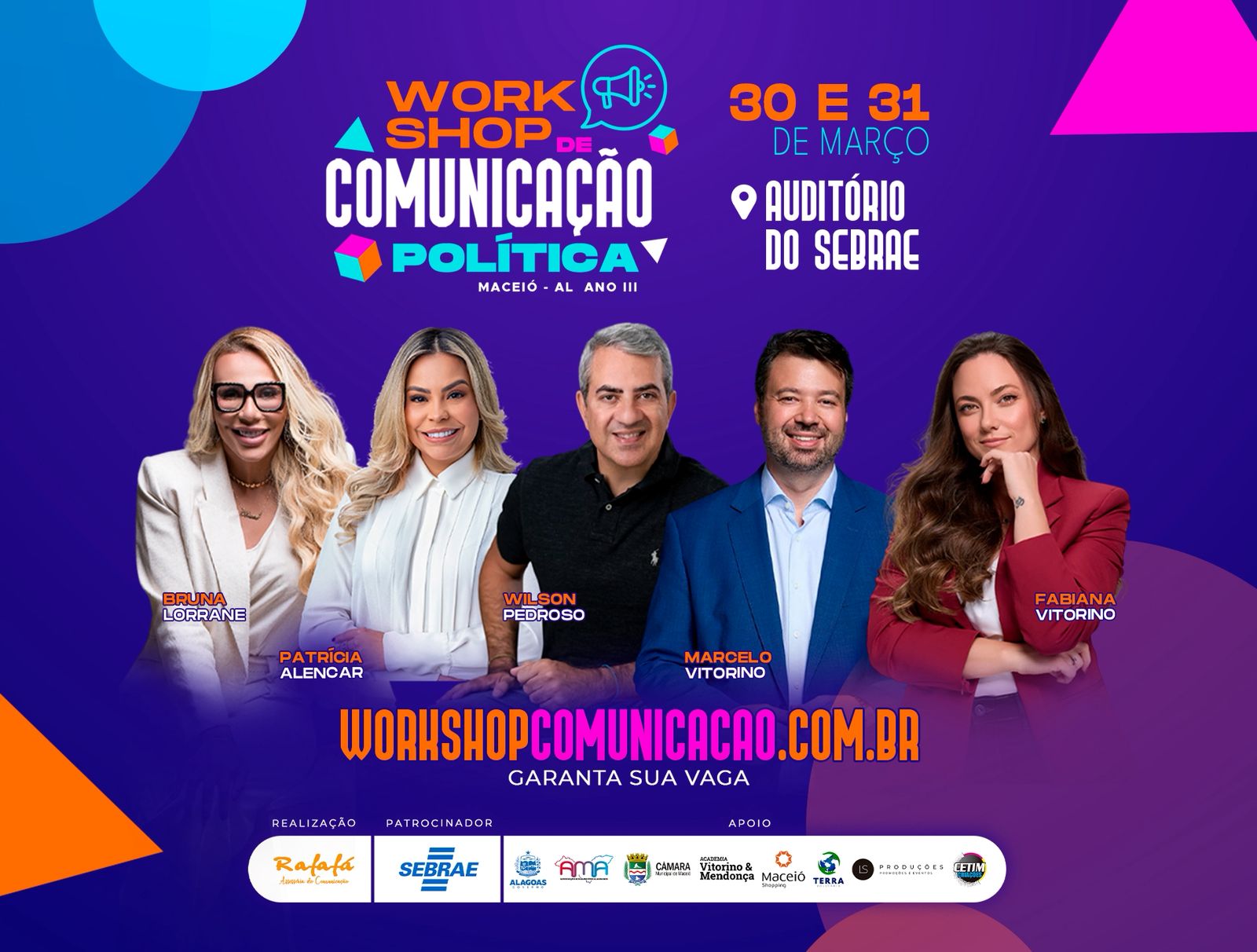 3ª edição do Workshop de Comunicação Política acontece nos dias 30 e 31 no auditório do SEBRAE em Maceió