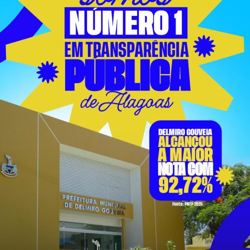 Delmiro Gouveia conquista a maior nota de Transparência Pública de Alagoas no PNTP 2025