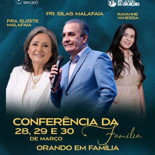 Pastor Silas Malafaia e Elizete Malafaia participam da Conferência da Família 2026, em Maceió