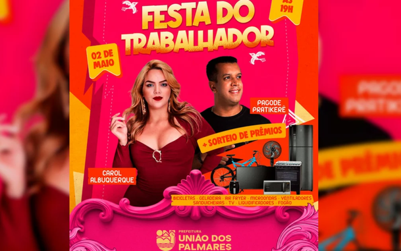 Festa do Trabalhador promete movimentar União dos Palmares neste sábado com shows e grande sorteio de prêmios