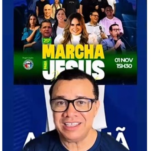 Marcha para Jesus celebra 25 anos com grande evento em Maceió nesta sábado (1º)